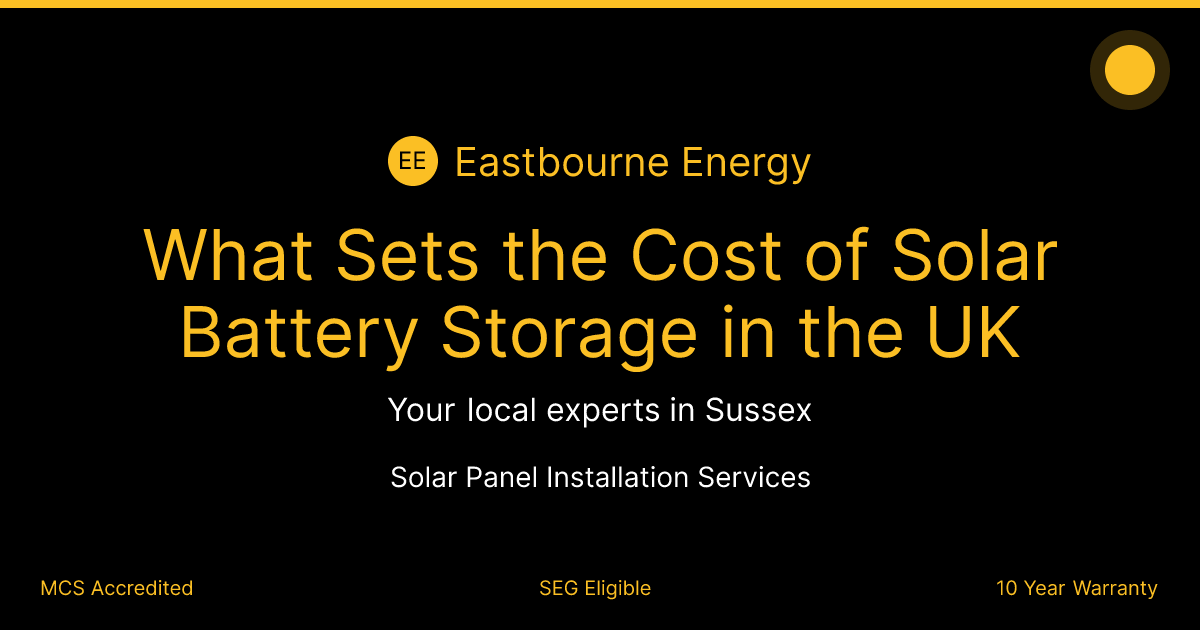 What Sets the Cost of Solar Battery Storage in the UK